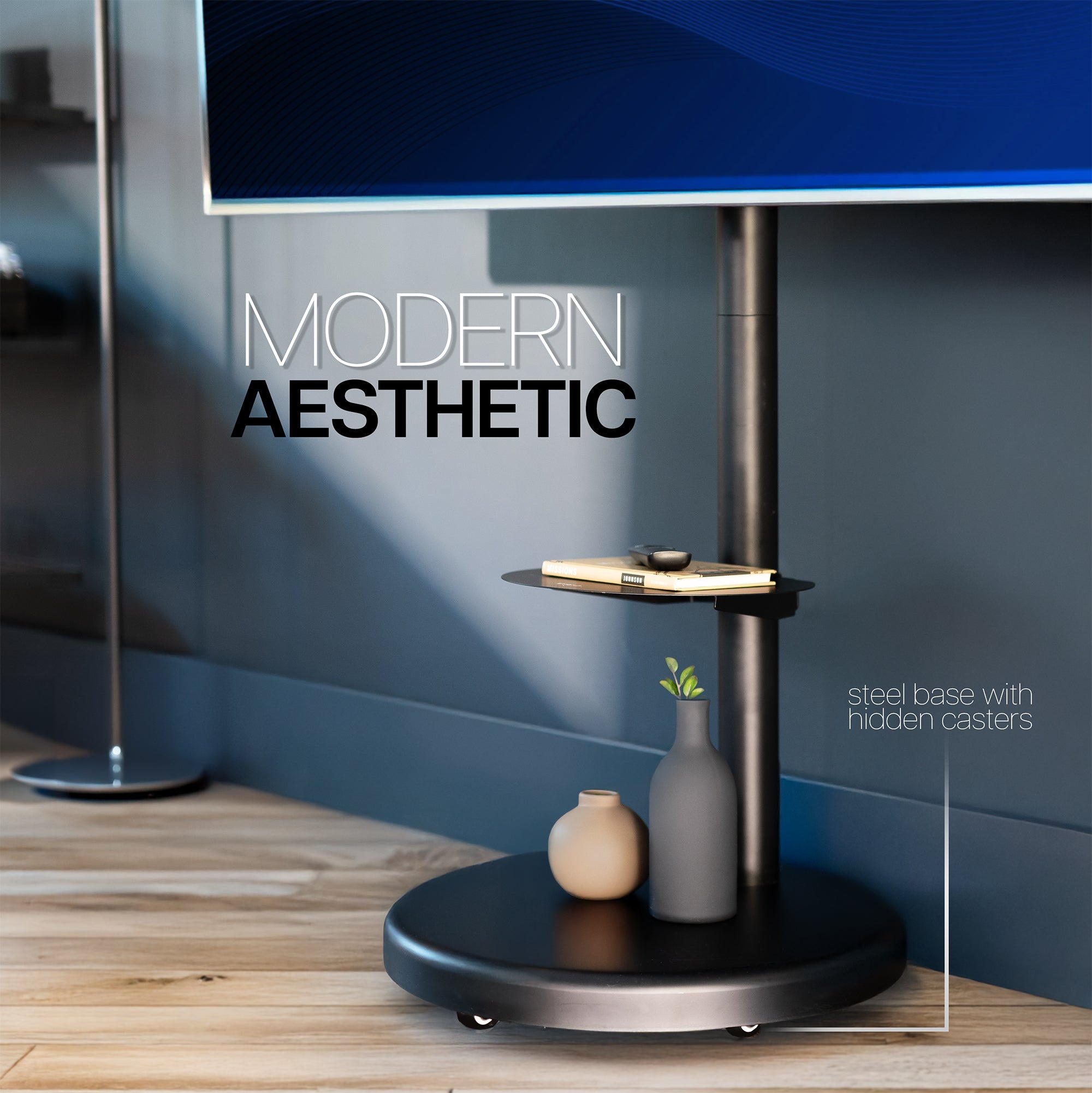 Modern aesthetic TV stand with steel base that has hidden casters.