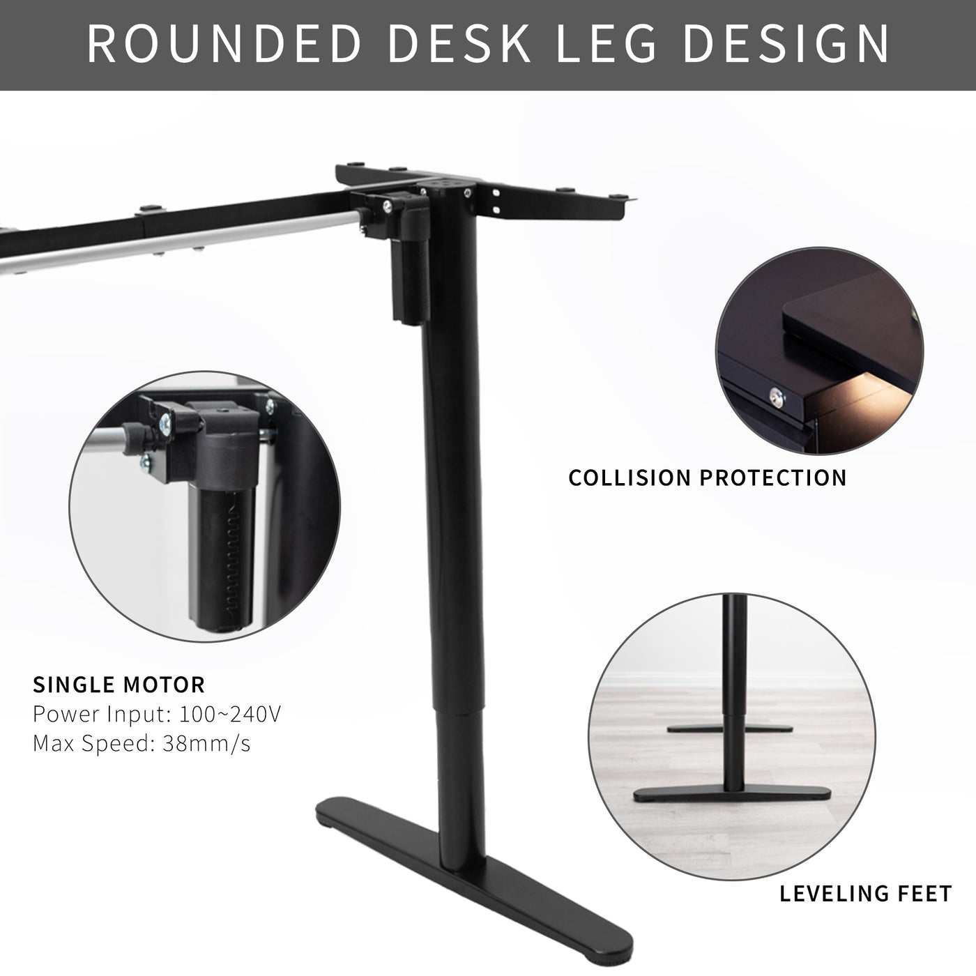 Advanced desk frame design with collision detection, two-tier leg support, and powerful motor.