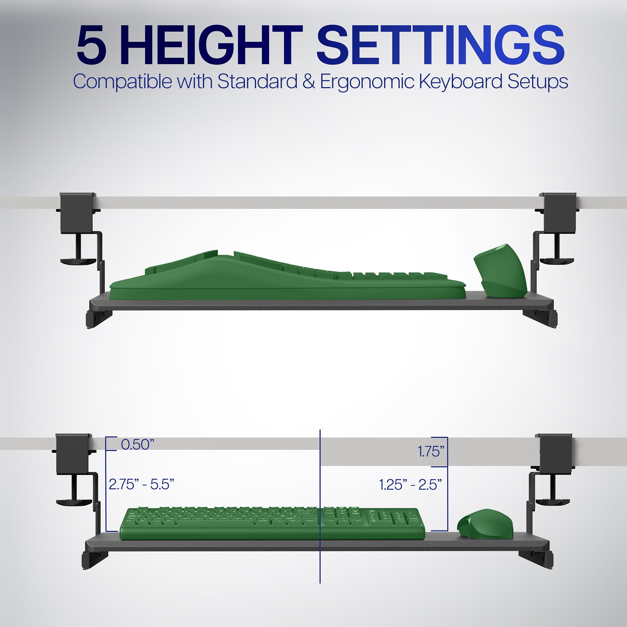 Experience a customized typing level with height-adjustable brackets.