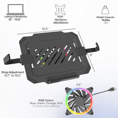 VESA compatible laptop tray with RGB fan adds colorful ambience.