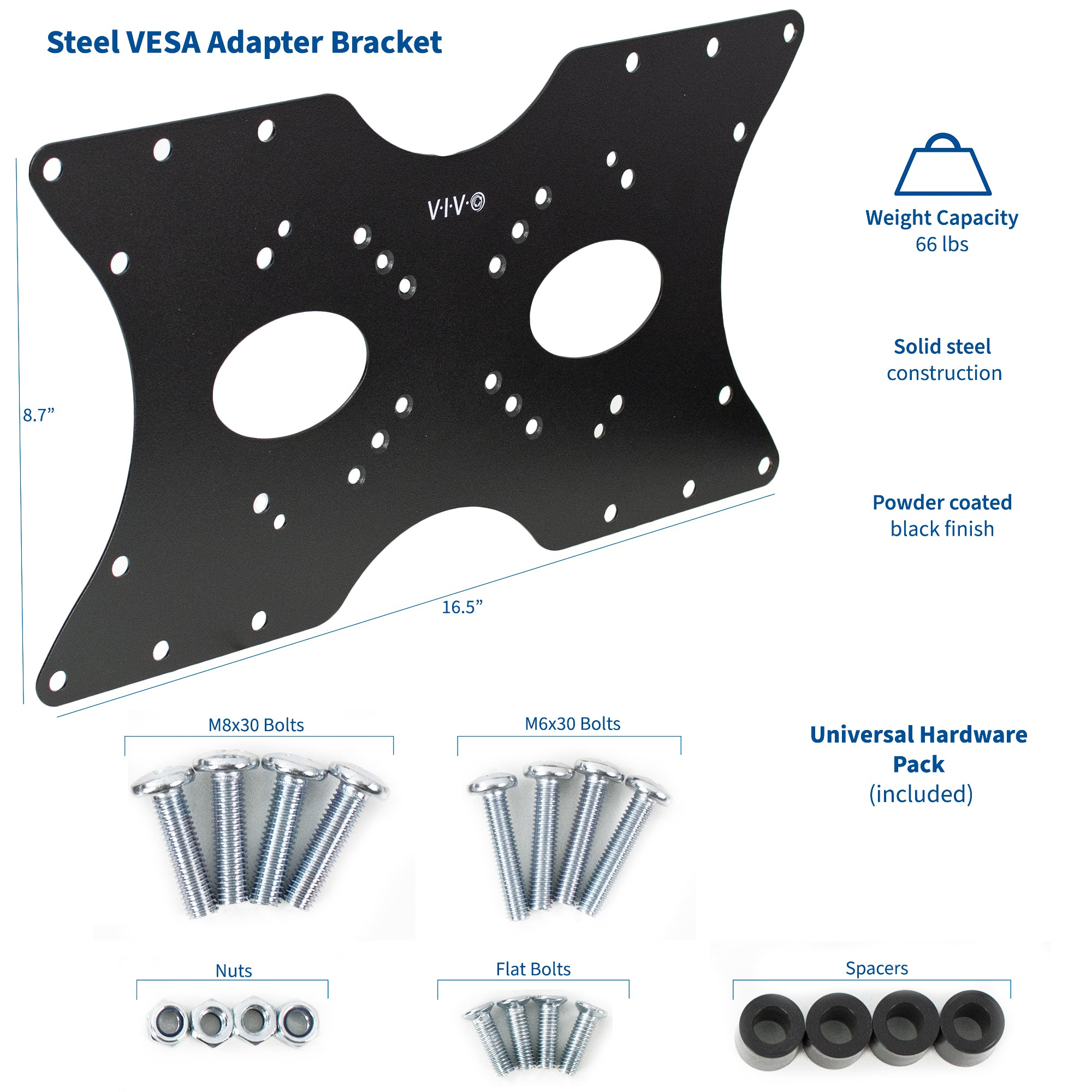 Hefty weight capacity of a strong plate that fits most flat-back large screens on the market with included hardware components.