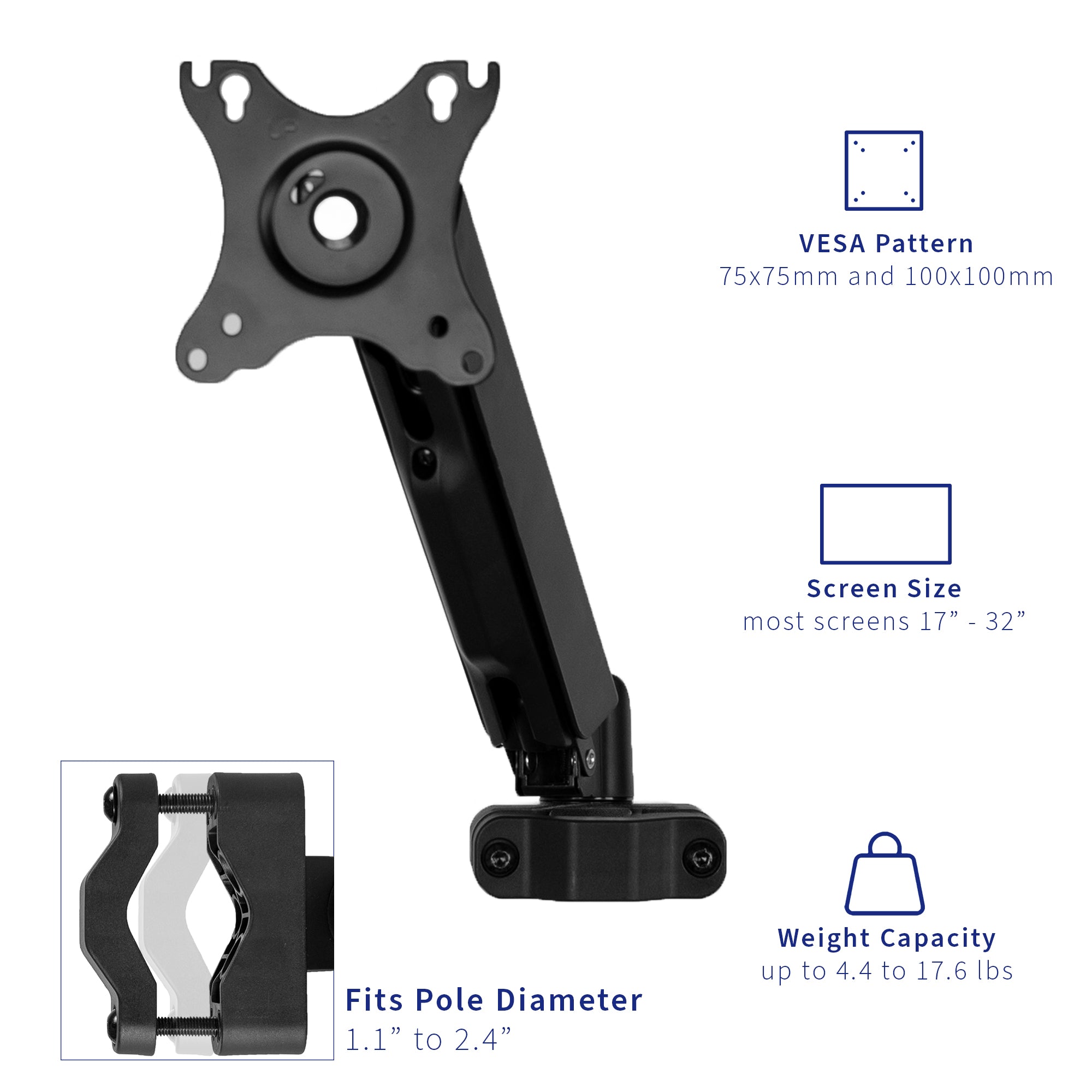 Standard compatible VESA pattern with an adjustable pole diameter.