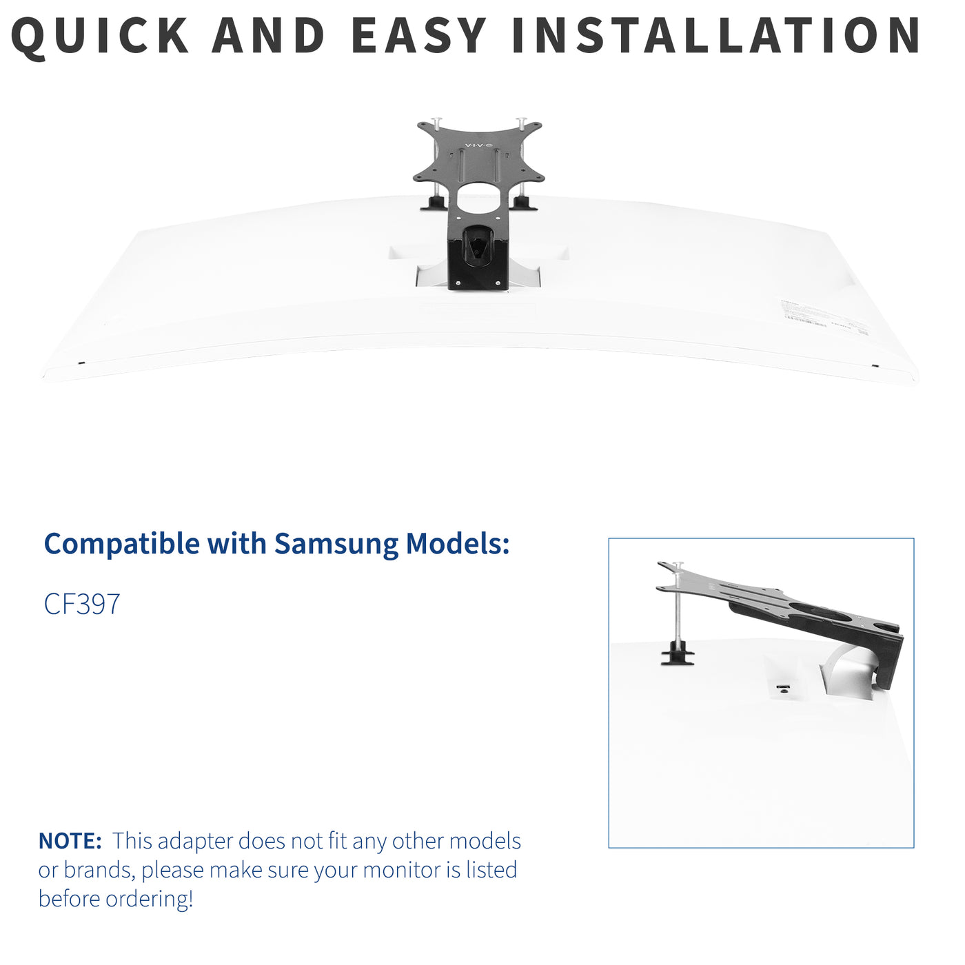 Bracket adapter for Samsung models CF397 only.